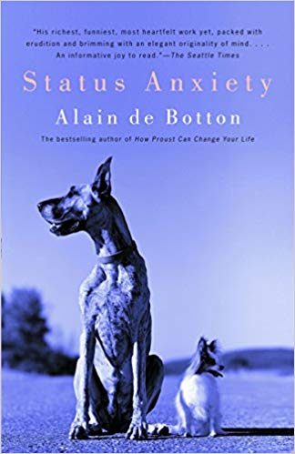 Alain de Botton - Status Anxiety